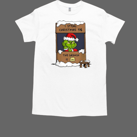 Grinch X Peanuts I steal Christmas 5 The Grinch is in T-Shirt