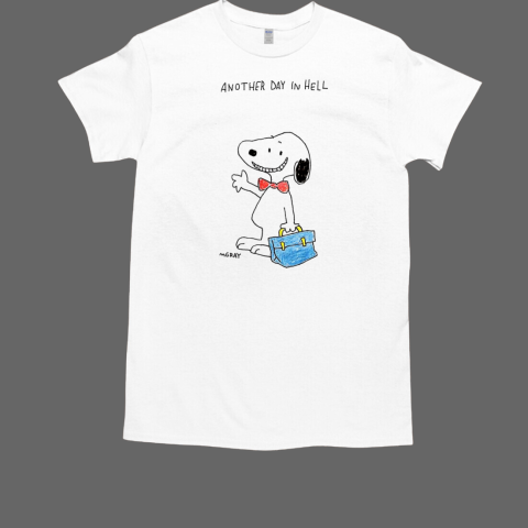 Snoopy another day in hell T-Shirt