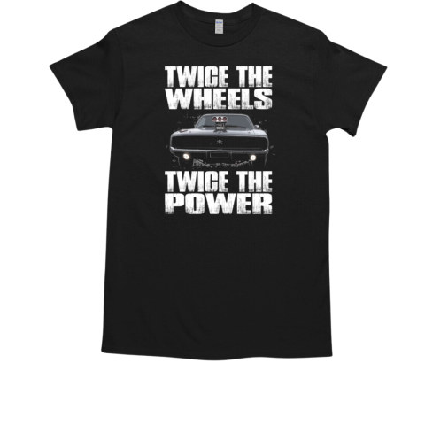 Twice The Wheels Twice The Power T-Shirt