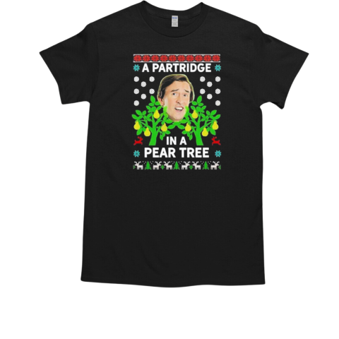 Alan Partridge In A Pear Tree Ugly Christmas 2024 T-Shirt