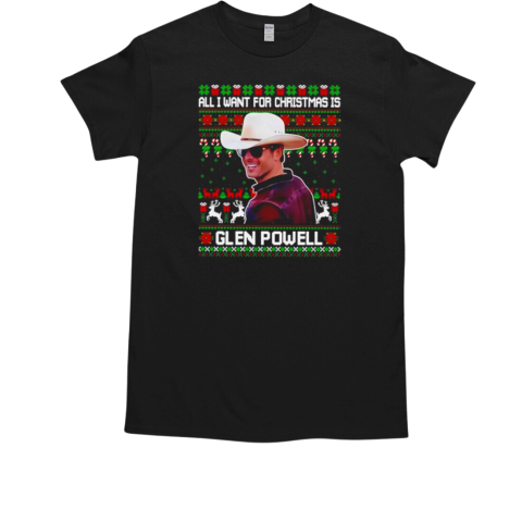 All I want for Christmas Glen Powell Christmas T-Shirt