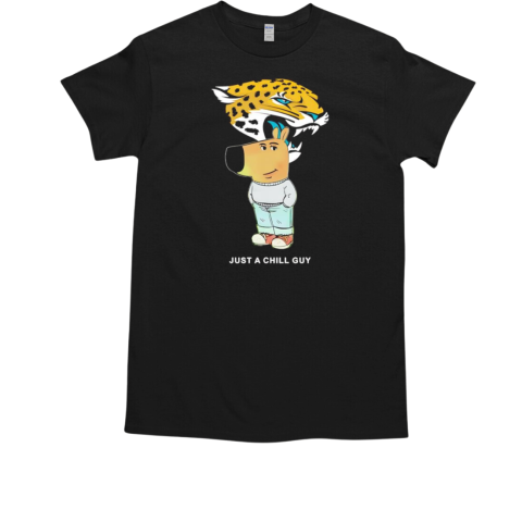 Just a Chill Guy Jacksonville Jaguars T-Shirt