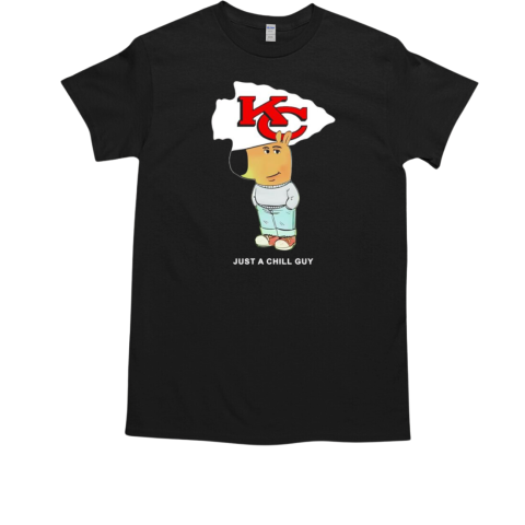 Just a Chill Guy Kansas City Chiefs T-Shirt