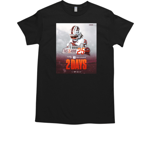 Kyle Lowe Virginia Tech This Is home 25 2 Days ACC Poster T-Shirt