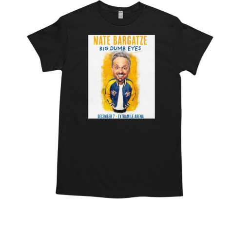 Nate Bargatze December 7 2025 Big Dumb Eyes World Tour ExtraMile Arena T-Shirt