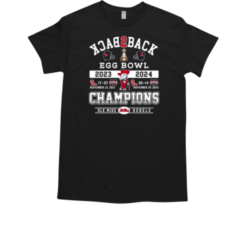 Ole Miss Rebels Egg Bowl 2023 2024 Champions Back2back Proud T-Shirt