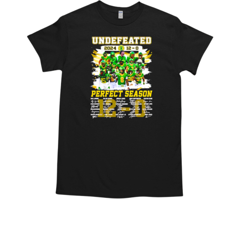 Oregon Ducks undefeated 2024 12 0 perfect season player signatures T-Shirt