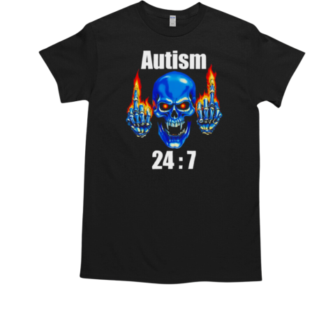 Skull Autism 24 7 T-Shirt