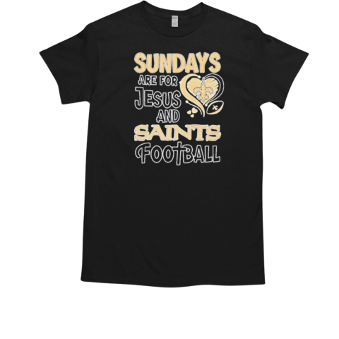 Sundays are for Jesus and And New Orleans Saints football diamond T-Shirt