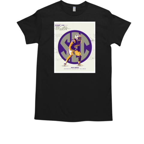 Whit Weeks LSU Tigers SEC Defensive Player of the Week Signature T-Shirt