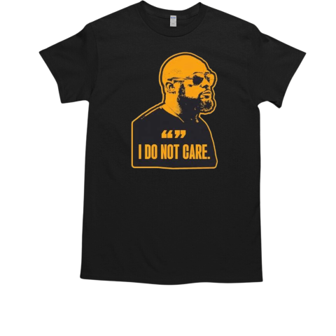 Mike Tomlin I do not care T-Shirt