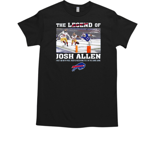 The Legend Of Josh Allen First Qb With Pass Rush And Receiving Signature T-Shirt