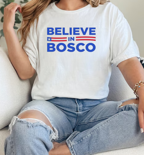 Believe In Bosco Tee  Classic Womens T-shirt