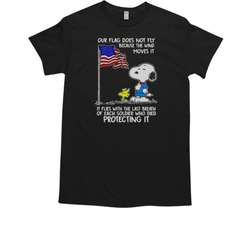 Happy Snoopy And Woodstock Our Flag Does Not Fly Because The Wind T-Shirt