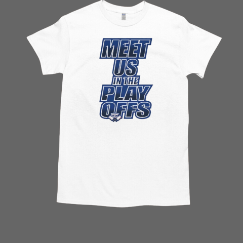 Meet Us In The Playoffs T-Shirt