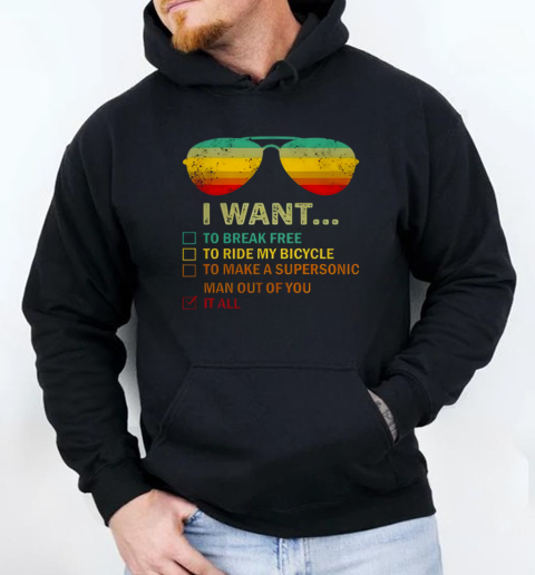 Glasses I Want To Break Free To Ride My Bicycle To Make A Supersonic Man Out Of You It All Unisex Hoodie