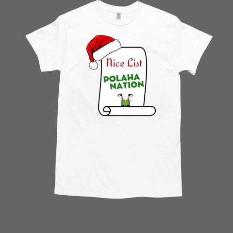 Polaha nation nice list elf Santa hat Christmas T-Shirt