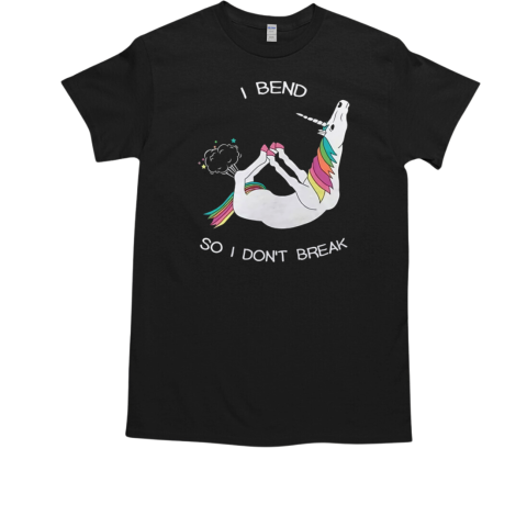 Unicorn Fart I Bend So I Don't Break T-Shirt