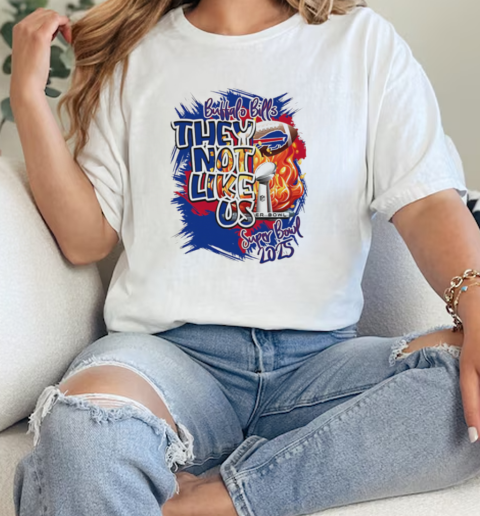 Buffalo Bills They Not Like Us Super Bowl 2025  Classic Womens T-shirt