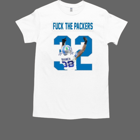 Detroit Lions Brian Branch 32 fck the Packers T-Shirt