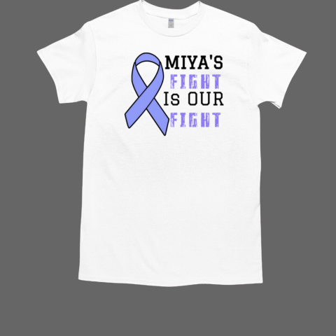 Miya's Fight Is Our Fight 2024 Awareness T-Shirt