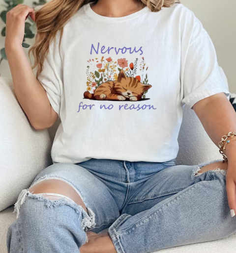 Nervous For No Reason 2024  Classic Womens T-shirt