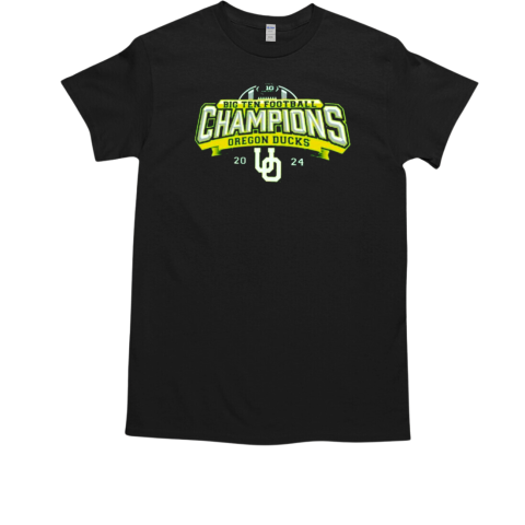 Oregon Ducks 2024 Big Ten Football Conference Champions Undefeated T-Shirt