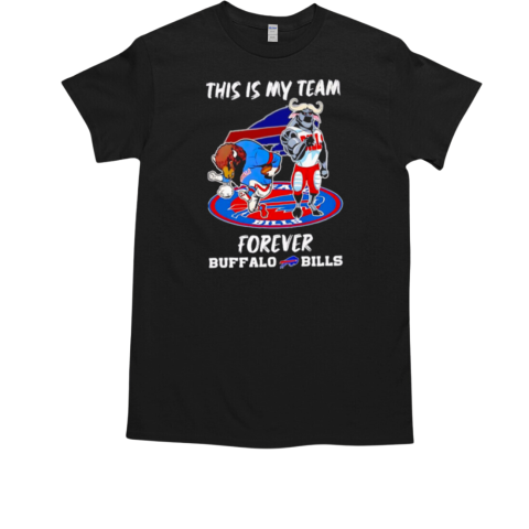 This is my team forever Buffalo Bills T-Shirt