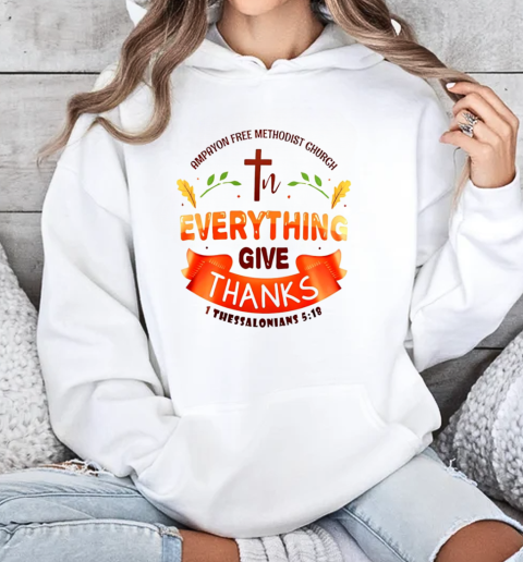 Ampayon free methodist church everything give thanks Unisex Hoodie