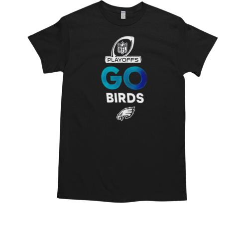 Go birds Philadelphia Eagles 2024 NFL Playoffs T-Shirt