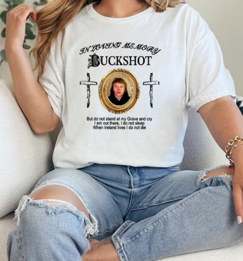 In Loving Memory Buckshot  Classic Womens T-shirt