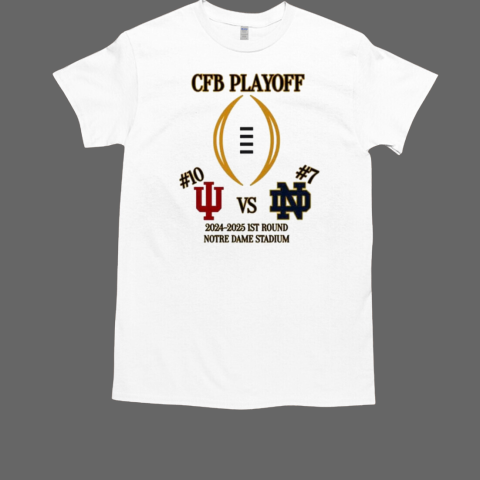 Indiana Hoosiers vs Notre Dame Fighting Irish First RD CFB Playoff NCAA 2024 2025 December 20th 2024 T-Shirt