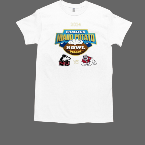 Northern Illinois Huskies Vs Fresno State Bulldogs 2024 Famous Idaho Potato Bowl NCAA Division T-Shirt