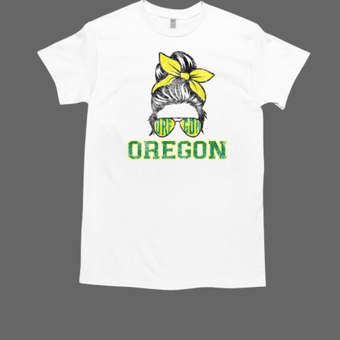 Oregon Lovers Messy Bun Oregon Souvenir T-Shirt