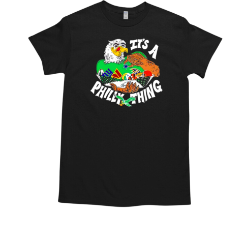 Philadelphia Eagles it's a Philly thing mascot T-Shirt