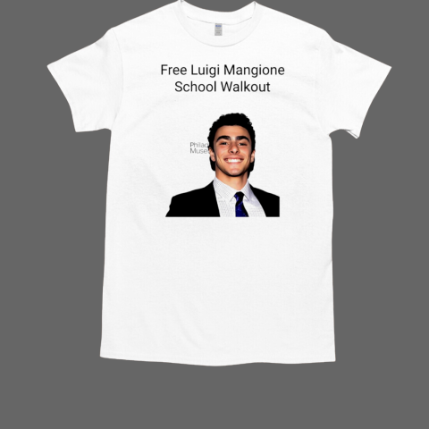 Shom Free Luigi Mangione School Walkout T-Shirt