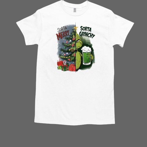 Sorta Merry sorta Grinchy Christmas T-Shirt