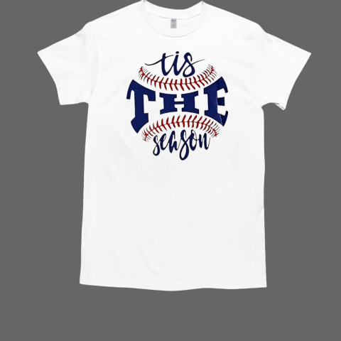 Tis the season fun baseball T-Shirt