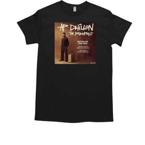 AP Dhillon The Brownprint Australia Tour 2025 Performances Scheduled On February T-Shirt