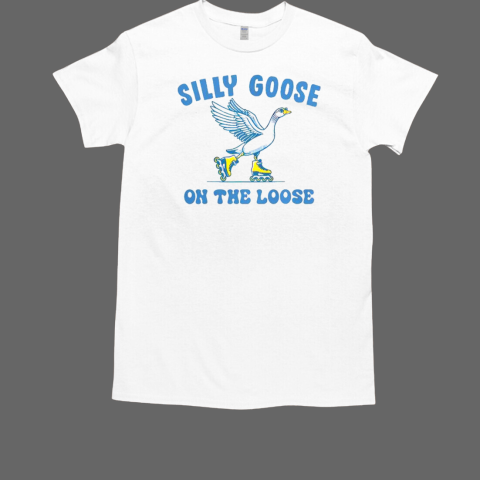 Awesome Silly Goose On The Loose T-Shirt