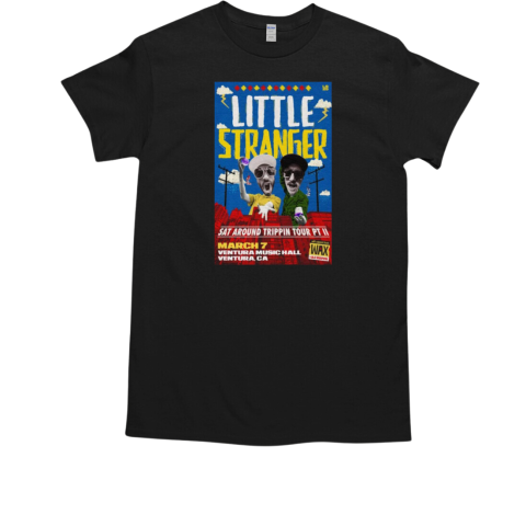 Little Stranger March 7 2025 Ventura Music Hall T-Shirt