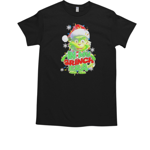 Santa hat in my Grinch era Christmas T-Shirt