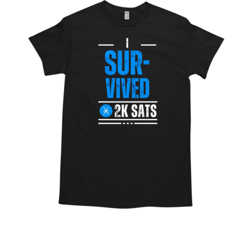 Survived 2k sats T-Shirt