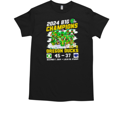 2024 B1G Champions 13 0 Oregon Ducks players graphic T-Shirt