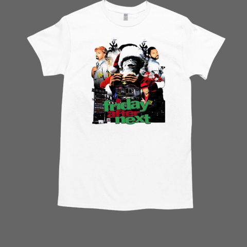 Friday after next graphic T-Shirt