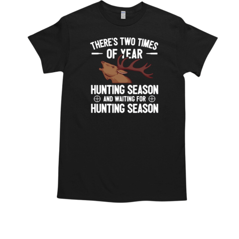 Funny Hunting Saying Deer Hunter I Hunting Season T-Shirt