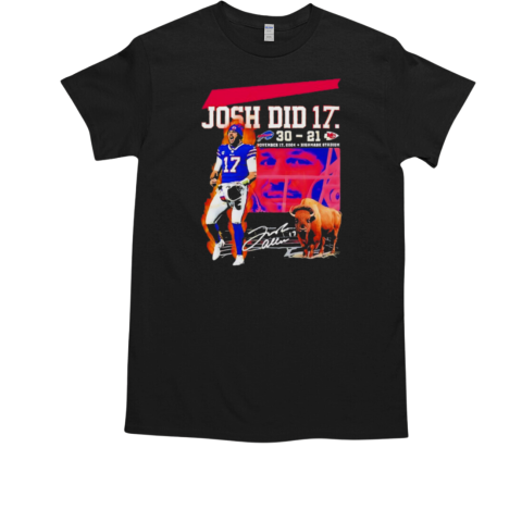 Josh Allen did it Buffalo Bills signature T-Shirt