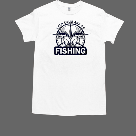 Keep calm and go fishing T-Shirt