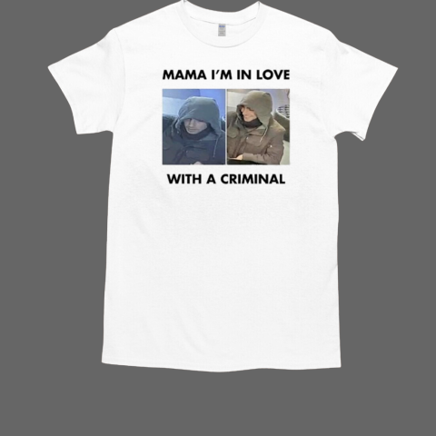 Luigi Mangione Mama I'm In Love With A Criminal T-Shirt