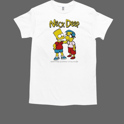 Neck Deep The Simpsons Bart Simpson Putih Everything's Coming Up Milhouse Van Houten T-Shirt